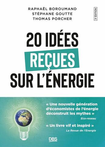 Couverture du livre « 20 idées reçues sur l'énergie » de Thomas Porcher et Stephane Goutte et Raphaël Homayoun Boroumand aux éditions De Boeck Superieur