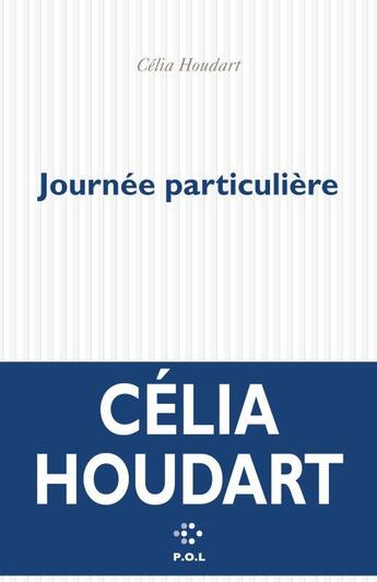 Couverture du livre « Journée particulière » de Celia Houdart aux éditions P.o.l