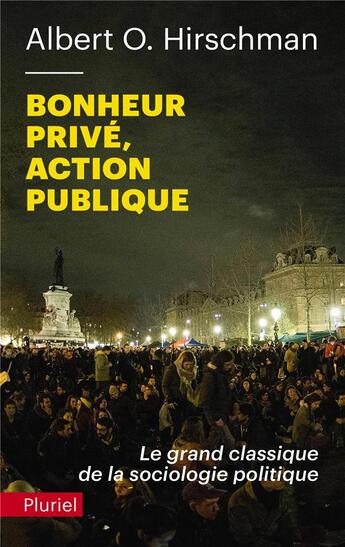 Couverture du livre « Bonheur prive, action publique » de Albert O. Hirschman aux éditions Pluriel