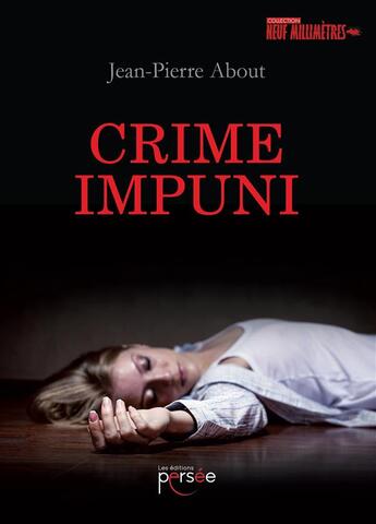 Couverture du livre « Crime impuni » de Jean-Pierre About aux éditions Persee