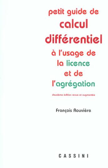 Couverture du livre « Petit guide du calcul differentiel (2e édition) » de Francois Rouviere aux éditions Vuibert