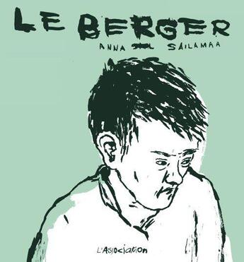 Couverture du livre « Le berger » de Anna Sailamaa aux éditions L'association