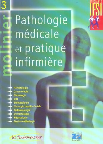 Couverture du livre « Pathologie medicale et pratique infirmiere tome 3 nouvelle edition » de Molinier aux éditions Lamarre