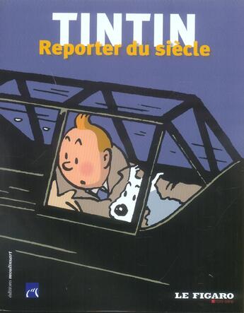 Couverture du livre « Tintin reporter du siecle » de  aux éditions Moulinsart Belgique