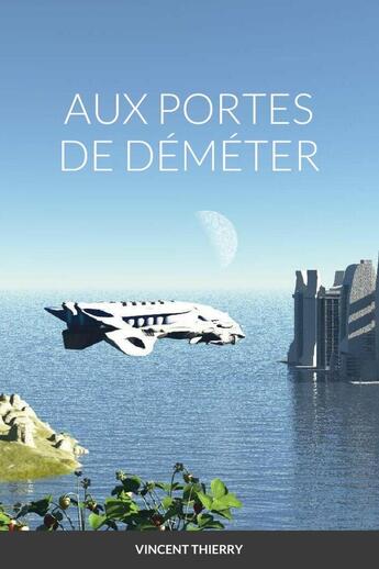 Couverture du livre « AUX PORTES DE DÉMÉTER » de Vincent Thierry aux éditions Lulu