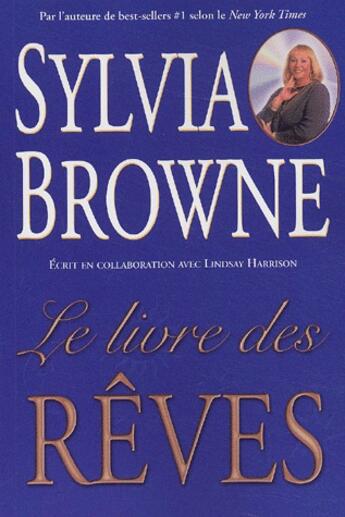 Couverture du livre « Le livre des rêves » de Sylvia Browne aux éditions Ada