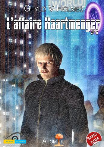 Couverture du livre « L'affaire haartmenger t.6 » de Ghyld V. Holmes aux éditions Ibooktheque