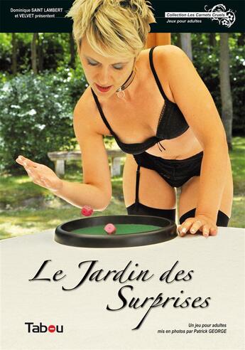 Couverture du livre « Le jardin des surprises » de Dominique Saint Lambert et Velvet aux éditions Tabou