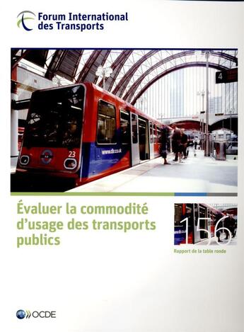 Couverture du livre « Évaluer la commodité d'usage des transports publics ; forum international des transports 156 » de Ocde aux éditions Ocde