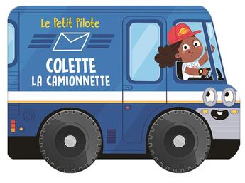 Couverture du livre « Colette la camionnette petit pilote » de  aux éditions Yoyo Books