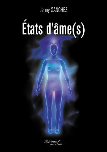 Couverture du livre « États d'âme(s) » de Jenny Sanchez aux éditions Baudelaire