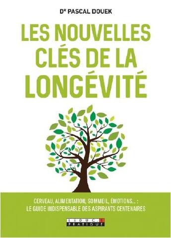 Couverture du livre « Les nouvelles clés de la longévité » de Pascal Douek aux éditions Leduc