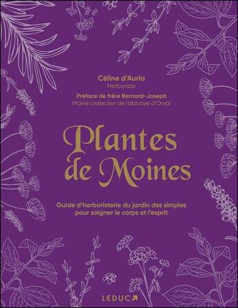 Couverture du livre « Plantes des moines » de Celine D' Auria aux éditions Leduc