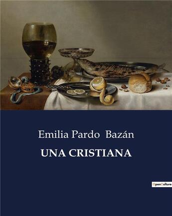 Couverture du livre « UNA CRISTIANA » de Emilia Pardo Bazan aux éditions Culturea