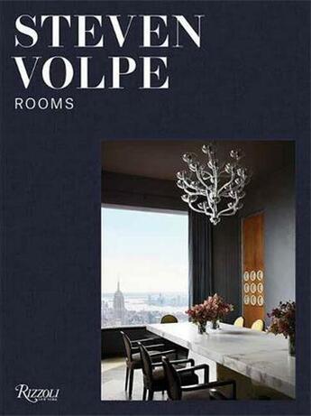 Couverture du livre « Steven Volpe, rooms » de Steven Volpe et Mayer Rus aux éditions Rizzoli