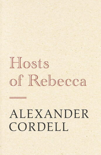 Couverture du livre « Hosts of Rebecca » de Cordell Alexander aux éditions Hodder And Stoughton Digital