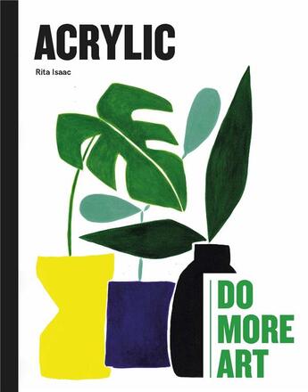 Couverture du livre « Acrylic do more art » de Isaac Rita aux éditions Laurence King