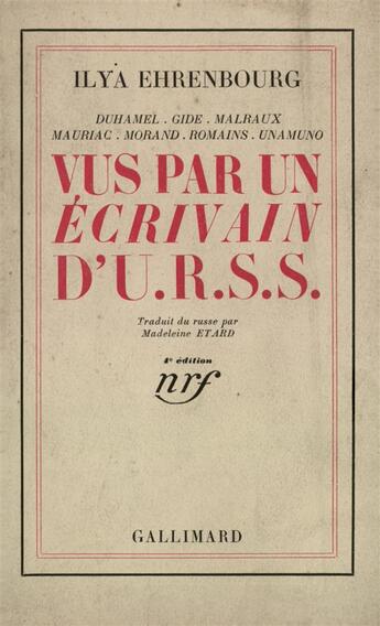 Couverture du livre « Duhamel, gide, malraux, mauriac, morand, romains, unamuno vus par un ecrivain d » de Ilya Ehrenbourg aux éditions Gallimard