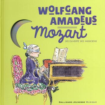 Couverture du livre « Wolfgang Amadeus Mozart » de Yann Walcker et Charlotte Voacke aux éditions Gallimard-jeunesse