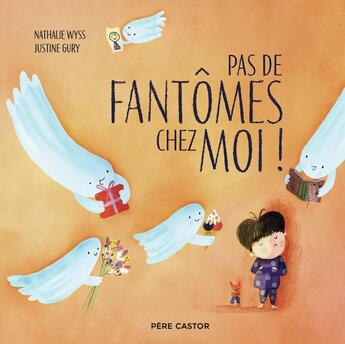 Couverture du livre « Pas de fantômes chez moi ! » de Nathalie Wyss et Justine Gury aux éditions Pere Castor