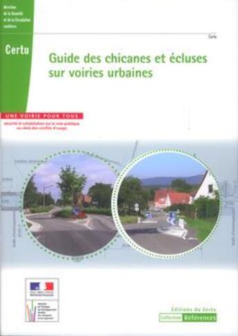 Couverture du livre « Guide des chicanes et écluses sur voiries urbaines » de  aux éditions Cerema