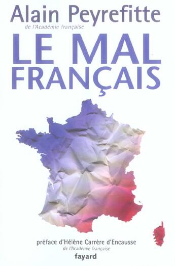 Couverture du livre « Le mal français » de Alain Peyrefitte aux éditions Fayard
