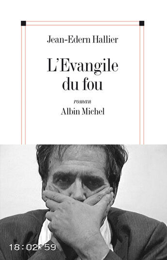 Couverture du livre « L'évangile du fou » de Jean-Edern Hallier aux éditions Albin Michel