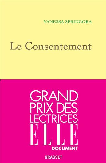 Couverture du livre « Le consentement » de Vanessa Springora aux éditions Grasset