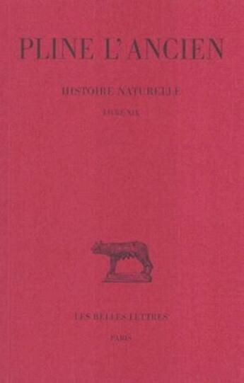 Couverture du livre « Histoire naturelle L19 » de Pline L'Ancien aux éditions Belles Lettres