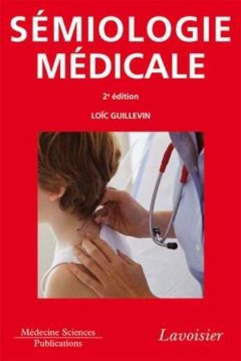Couverture du livre « ATLAS DE POCHE : sémiologie médicale (2e édition) » de Loic Guillevin aux éditions Lavoisier Medecine Sciences