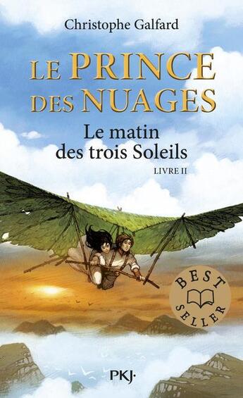 Couverture du livre « Le prince des nuages Tome 2 ; le matin des trois soleils » de Christophe Galfard aux éditions Pocket Jeunesse