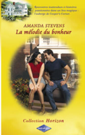 Couverture du livre « La Melodie Du Bonheur » de Amanda Stevens aux éditions Harlequin