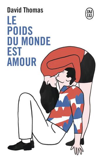 Couverture du livre « Le poids du monde est amour » de Thomas David aux éditions J'ai Lu