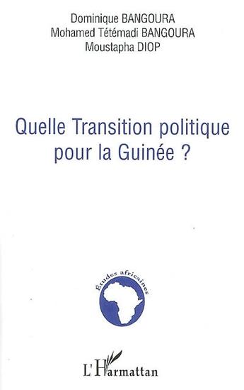 Couverture du livre « Quelle transition politique pour la Guinée ? » de  aux éditions L'harmattan