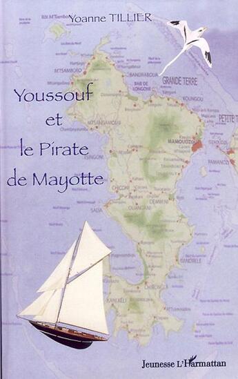 Couverture du livre « Youssouf et le pirate de Mayotte » de Yoanne Tillier aux éditions L'harmattan