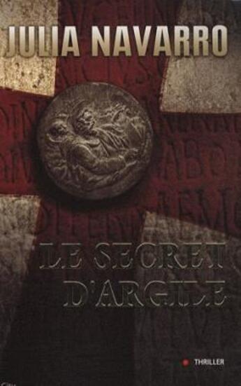 Couverture du livre « Le secret d'argile » de Navarro-J aux éditions City