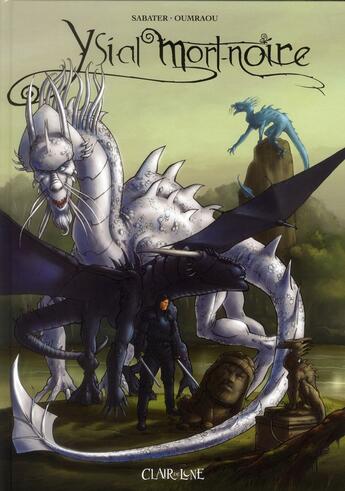 Couverture du livre « Ysial mort-noire t.1 ; seigneur dragon » de Sylvie Sabater et Julio Oumraou aux éditions Clair De Lune