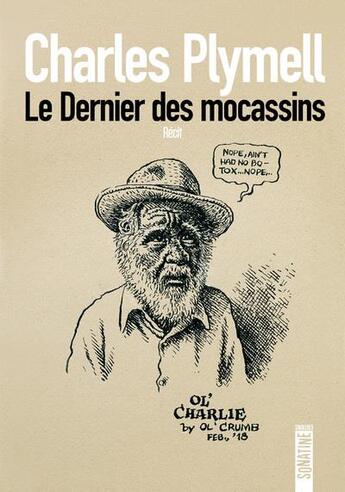 Couverture du livre « Le dernier des mocassins » de Charles Plymell aux éditions Sonatine