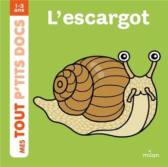 Couverture du livre « L'escargot » de Charlotte Ameling et Paule Battault aux éditions Milan