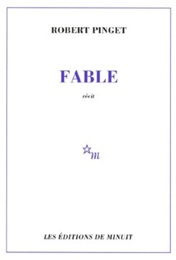 Couverture du livre « Fable » de Robert Pinget aux éditions Minuit