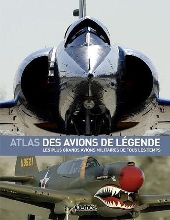 Couverture du livre « Atlas des avions de legende - et grands avions militaires de tous les temps » de  aux éditions Glenat