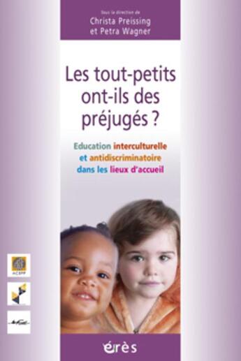 Couverture du livre « Les tout-petits ont-ils des préjugés ? » de Christa Preissing aux éditions Eres