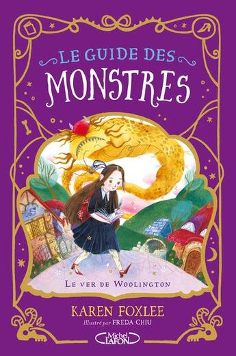 Couverture du livre « Le guide des monstres Tome 1 : Le ver de Woolington » de Karen Foxlee et Freda Chiu aux éditions Michel Lafon