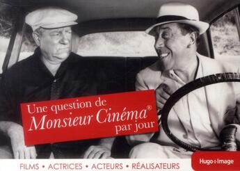 Couverture du livre « Une question de Monsieur cinéma par jour » de  aux éditions Hugo Image