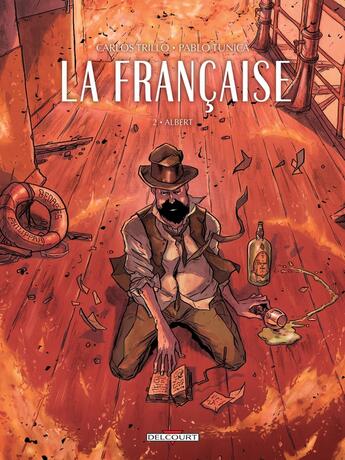 Couverture du livre « La française Tome 2 ; Albert » de Pablo Tunica et Carlos Trillo aux éditions Delcourt