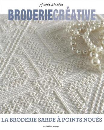 Couverture du livre « La broderie sarde à points noués » de Oeuvre Collective aux éditions De Saxe