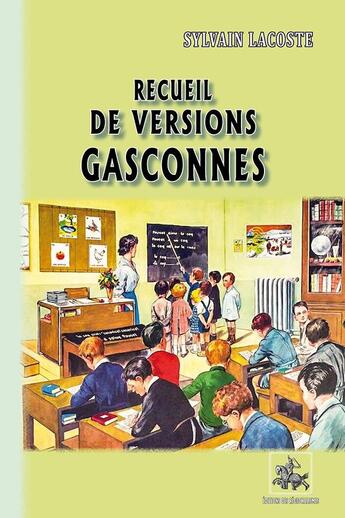 Couverture du livre « Recueil de versions gasconnes » de Sylvain Lacoste aux éditions Editions Des Regionalismes