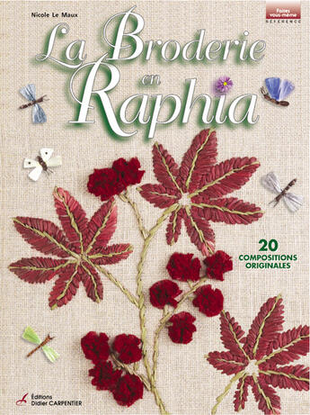 Couverture du livre « Broderie En Raphia (La) » de Nicole Le Maux aux éditions Editions Carpentier