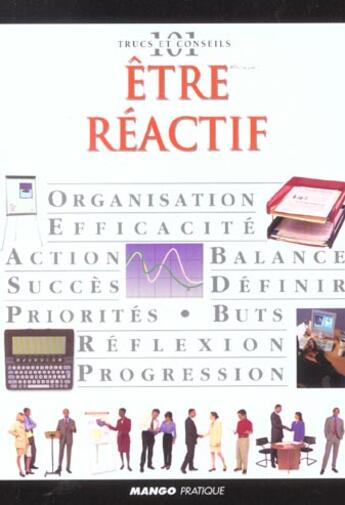 Couverture du livre « Etre reactif » de  aux éditions Mango