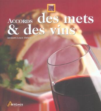 Couverture du livre « Accords Des Mets Et Des Vins » de Jacques-Louis Delpal aux éditions Artemis